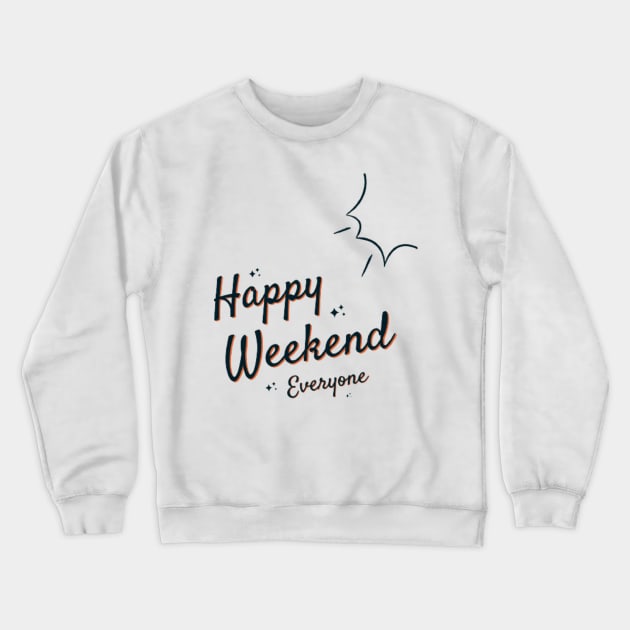 Weekends Crewneck Sweatshirt by modo store